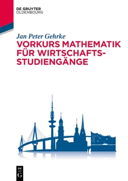 Abbildung von Gehrke | Vorkurs Mathematik für Wirtschaftsstudiengänge | 1. Auflage | 2024 | beck-shop.de