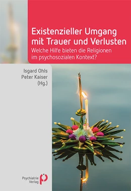 Abbildung von Ohls / Kaiser | Existenzieller Umgang mit Trauer und Verlusten | 1. Auflage | 2020 | beck-shop.de