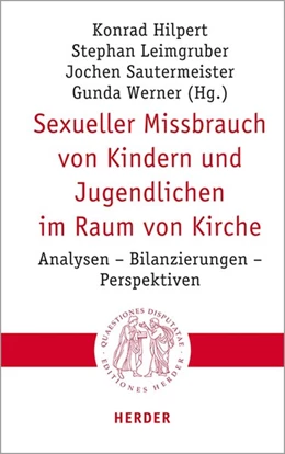 Abbildung von Hilpert / Leimgruber | Sexueller Missbrauch von Kindern und Jugendlichen im Raum von Kirche | 1. Auflage | 2020 | beck-shop.de
