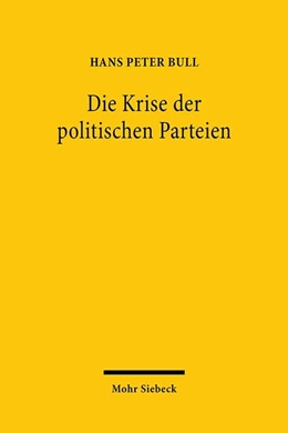 Abbildung von Bull | Die Krise der politischen Parteien | 1. Auflage | 2020 | beck-shop.de