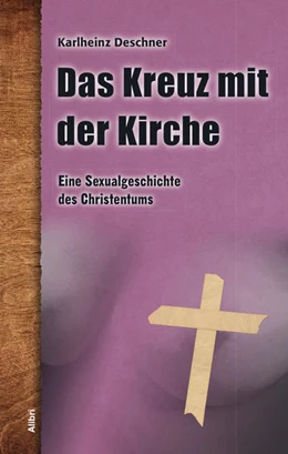 Abbildung von Deschner | Das Kreuz mit der Kirche | 1. Auflage | 2021 | beck-shop.de