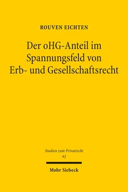 Abbildung von Eichten | Der oHG-Anteil im Spannungsfeld von Erb- und Gesellschaftsrecht | 1. Auflage | 2020 | 92 | beck-shop.de