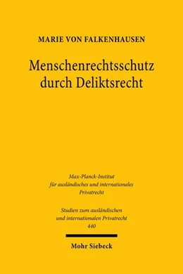 Abbildung von von Falkenhausen | Menschenrechtsschutz durch Deliktsrecht | 1. Auflage | 2020 | 440 | beck-shop.de