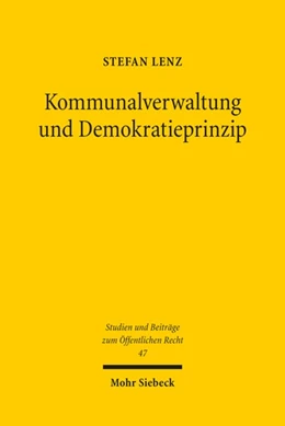 Abbildung von Lenz | Kommunalverwaltung und Demokratieprinzip | 1. Auflage | 2020 | 47 | beck-shop.de