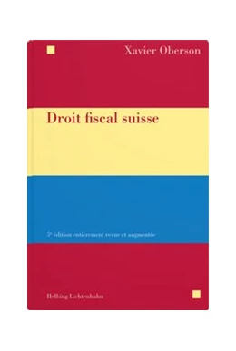 Abbildung von Oberson | Droit fiscal suisse | 5. Auflage | 2021 | beck-shop.de