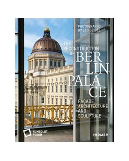 Abbildung von Stiftung Humboldt Forum im Berliner Schloss | The Reconstruction of Berlin Palace | 1. Auflage | 2021 | beck-shop.de
