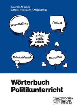 Abbildung von Achour / Busch | Wörterbuch Politikunterricht | 1. Auflage | 2020 | beck-shop.de