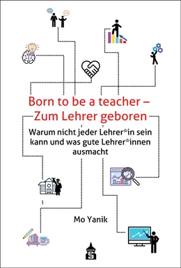Abbildung von Yanik | Born to be a teacher - Zum Lehrer geboren | 1. Auflage | 2020 | beck-shop.de
