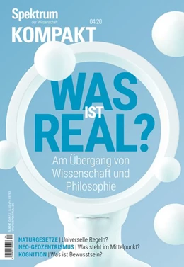 Abbildung von Spektrum Kompakt - Was ist real? | 1. Auflage | 2020 | beck-shop.de