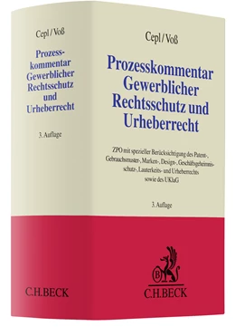 Abbildung von Cepl / Voß | Prozesskommentar Gewerblicher Rechtsschutz und Urheberrecht | 3. Auflage | 2022 | beck-shop.de