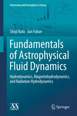 Abbildung von Kato / Fukue | Fundamentals of Astrophysical Fluid Dynamics | 1. Auflage | 2020 | beck-shop.de