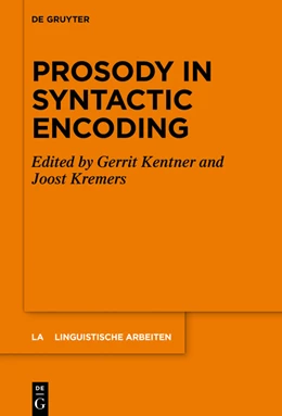 Abbildung von Kentner / Kremers | Prosody in Syntactic Encoding | 1. Auflage | 2020 | beck-shop.de