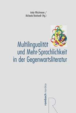 Abbildung von Wischmann / Reinhardt | Multilingualität und Mehr-Sprachlichkeit in der Gegenwartsliteratur | 1. Auflage | 2019 | beck-shop.de