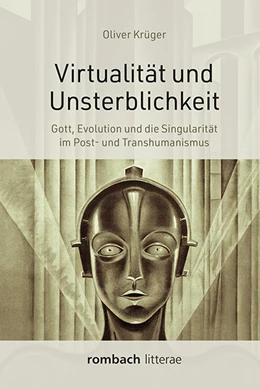 Abbildung von Krüger | Virtualität und Unsterblichkeit | 2. Auflage | 2019 | beck-shop.de