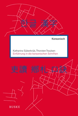Abbildung von Süberkrüb / Traulsen | Einführung in die koreanischen Schriften | 1. Auflage | 2024 | beck-shop.de