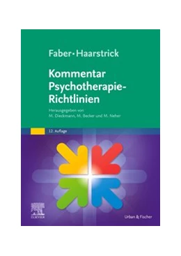 Abbildung von Dieckmann / Becker | Faber/Haarstrick. Kommentar Psychotherapie-Richtlinien | 12. Auflage | 2020 | beck-shop.de