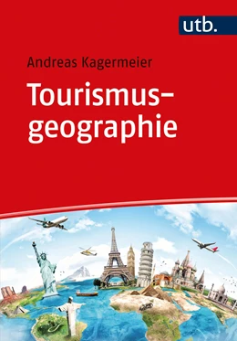 Abbildung von Kagermeier | Tourismus in Wirtschaft, Gesellschaft, Raum und Umwelt | 2. Auflage | 2020 | 4421 | beck-shop.de