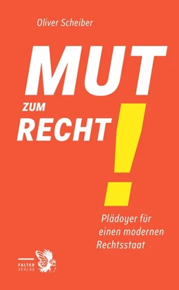 Abbildung von Scheiber | Mut zum Recht! | 1. Auflage | 2020 | beck-shop.de
