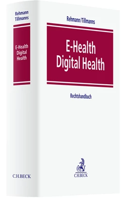 Abbildung von Rehmann / Tillmanns | E-Health / Digital Health | 1. Auflage | 2022 | beck-shop.de
