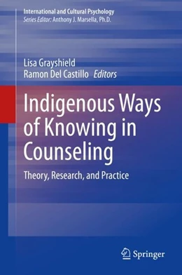 Abbildung von Grayshield / Del Castillo | Indigenous Ways of Knowing in Counseling | 1. Auflage | 2020 | beck-shop.de