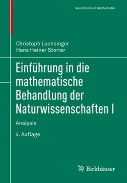 Abbildung von Luchsinger / Storrer | Einführung in die mathematische Behandlung der Naturwissenschaften I | 4. Auflage | 2020 | beck-shop.de
