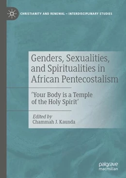 Abbildung von Kaunda | Genders, Sexualities, and Spiritualities in African Pentecostalism | 1. Auflage | 2020 | beck-shop.de