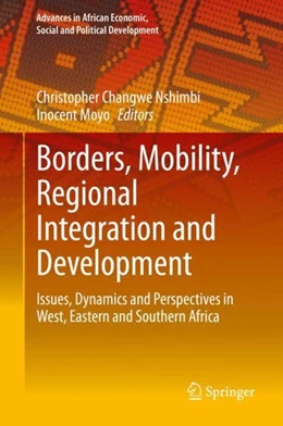 Abbildung von Nshimbi / Moyo | Borders, Mobility, Regional Integration and Development | 1. Auflage | 2020 | beck-shop.de