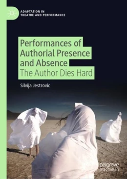 Abbildung von Jestrovic | Performances of Authorial Presence and Absence | 1. Auflage | 2020 | beck-shop.de
