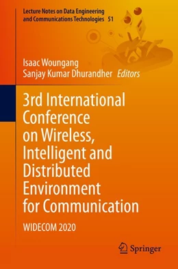 Abbildung von Woungang / Dhurandher | 3rd International Conference on Wireless, Intelligent and Distributed Environment for Communication | 1. Auflage | 2020 | beck-shop.de