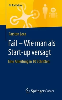 Abbildung von Lexa | Fail - Wie man als Start-up versagt | 1. Auflage | 2020 | beck-shop.de