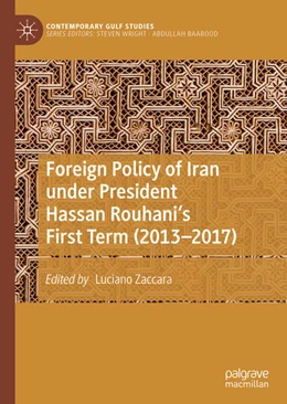 Abbildung von Zaccara | Foreign Policy of Iran under President Hassan Rouhani's First Term (2013-2017) | 1. Auflage | 2020 | beck-shop.de