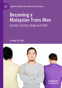 Abbildung von Goh | Becoming a Malaysian Trans Man | 1. Auflage | 2020 | beck-shop.de