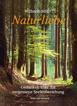 Abbildung von Stölb | Naturliebe | 1. Auflage | 2019 | beck-shop.de