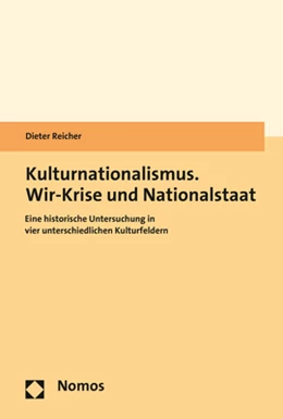 Abbildung von Reicher | Kulturnationalismus. Wir-Krise und Nationalstaat | 1. Auflage | 2020 | beck-shop.de