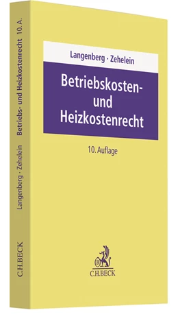 Abbildung von Langenberg / Zehelein | Betriebskosten- und Heizkostenrecht | 10. Auflage | 2022 | beck-shop.de