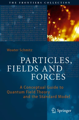 Abbildung von Schmitz | Particles, Fields and Forces | 1. Auflage | 2020 | beck-shop.de