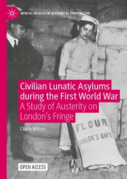 Abbildung von Hilton | Civilian Lunatic Asylums During the First World War | 1. Auflage | 2020 | beck-shop.de
