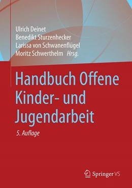 Abbildung von Deinet / Sturzenhecker | Handbuch Offene Kinder- und Jugendarbeit | 5. Auflage | 2021 | beck-shop.de