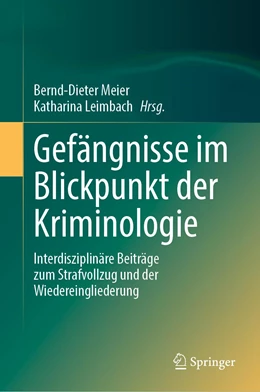 Abbildung von Meier / Leimbach | Gefängnisse im Blickpunkt der Kriminologie | 1. Auflage | 2020 | beck-shop.de