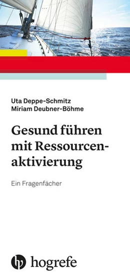 Abbildung von Deppe-Schmitz / Deubner-Böhme | Gesund führen mit Ressourcenaktivierung | 1. Auflage | 2020 | beck-shop.de