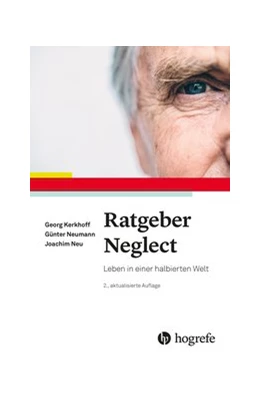 Abbildung von Kerkhoff / Neumann | Ratgeber Neglect | 2. Auflage | 2020 | beck-shop.de