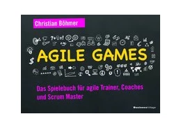 Abbildung von Böhmer | Agile Games | 1. Auflage | 2021 | beck-shop.de
