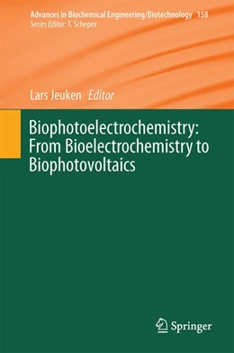 Abbildung von Jeuken | Biophotoelectrochemistry: From Bioelectrochemistry to Biophotovoltaics | 1. Auflage | 2017 | beck-shop.de