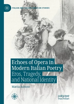 Abbildung von Acetoso | Echoes of Opera in Modern Italian Poetry | 1. Auflage | 2020 | beck-shop.de