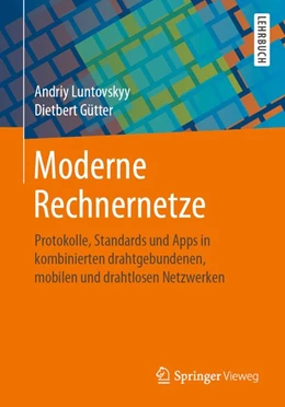 Abbildung von Luntovskyy / Gütter | Moderne Rechnernetze | 1. Auflage | 2020 | beck-shop.de
