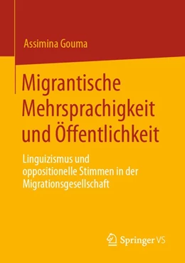 Abbildung von Gouma | Migrantische Mehrsprachigkeit und Öffentlichkeit | 1. Auflage | 2020 | beck-shop.de