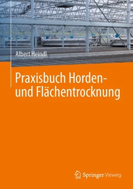 Abbildung von Heindl | Praxisbuch Horden- und Flächentrocknung | 1. Auflage | 2020 | beck-shop.de