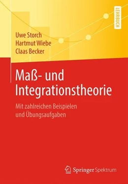 Abbildung von Storch / Wiebe | Maß- und Integrationstheorie | 1. Auflage | 2020 | beck-shop.de