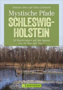 Abbildung von Sohr | Mystische Pfade Schleswig-Holstein | 1. Auflage | 2020 | beck-shop.de