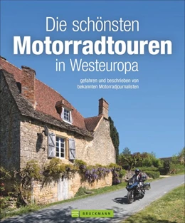 Abbildung von Deleker / Hülsmann | Die schönsten Motorradtouren in Westeuropa | 1. Auflage | 2020 | beck-shop.de